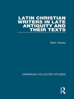 cover image of Latin Christian Writers in Late Antiquity and their Texts